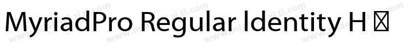 MyriadPro Regular ldentity H 普通字体转换